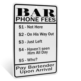 Retro Funny Metal Wall Decor - Bar Phone Fees Vintage Tin Sign for Man Cave, Garage, Basement, Home Bar, College Dorm Room Decor, Beer Posters, Funny Wall Art, Cool Gifts for Men 12" X 8" White