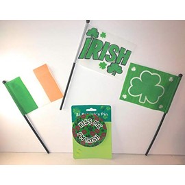St. Patrick's Day"Kiss Me I’m Irish" pin and (3) Count Handheld Plastic Pole Flags Ireland Flag, Banner That Reads"Irish" and a Green Shamrock Flag