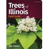 Trees of Illinois Field Guide (Tree Identification Guides)