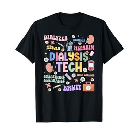 Dialysis Tech Appreciation Groovy Dialysis Technician T-Shirt