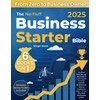 The No-Fluff Business Starter Bible: Your Fast-Track, Step-by-Step Guide to