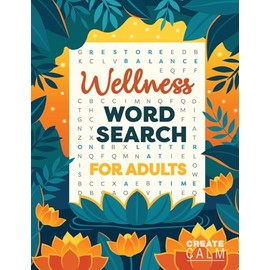 Wellness Word Search for Adults: Inspire Healing & Health | Relaxing Puzzle Book for Self Care & Anxiety Relief