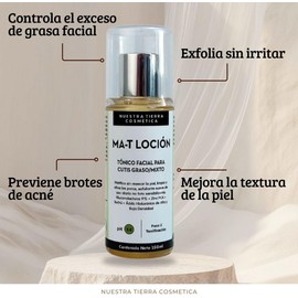 Nuestra Tierra Cosmetica MA-T Loción, Tónico Facial Matificante para Cutis Graso y Mixto, con Gluconolactona 9%, 150ml