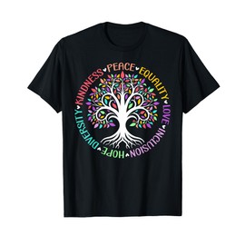Kindness Peace Equality Love Hope Diversity Positive Quote T-Shirt
