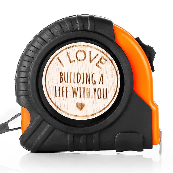 I Love Building a Life with You Tape Measure –