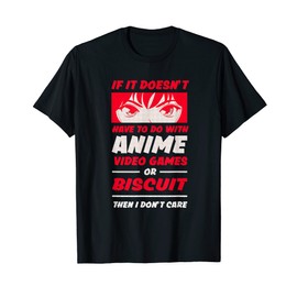If It's Not Anime or Biscuit Funny Manga Humor T-Shirt