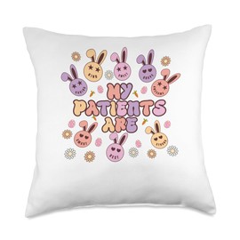 My Patients Are Kind Sweet Brave Smart Cute Easter Throw Pillow