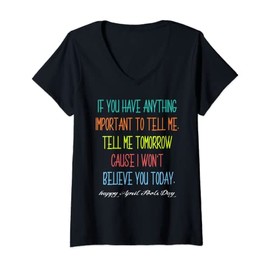 Womens 1 April fools day pranks if you have anything important 2020 V-Neck T-Shirt
