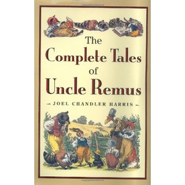 The Complete Tales of Uncle Remus