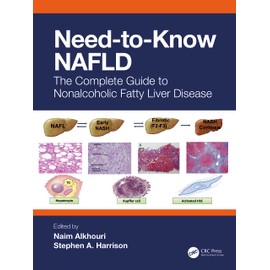 Need-to-Know NAFLD: The Complete Guide to Nonalcoholic Fatty Liver Disease