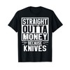 Knife Collecting Funny Knife collector T-Shirt