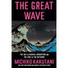 The Great Wave: The Era of Radical Disruption and the