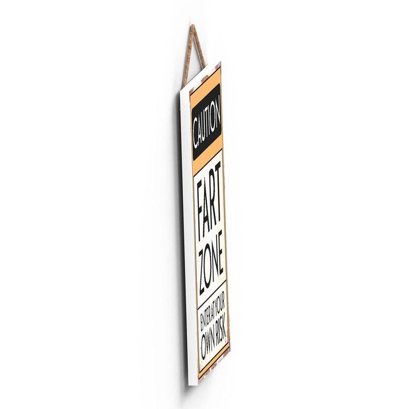 Global Designs Caution Fart Zone Typography Sign Printed Onto A