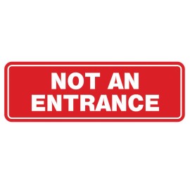 All Quality Standard Not An Entrance Sign -Red - Medium 2-3/4" X 7"