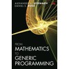 From Mathematics to Generic Programming