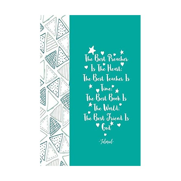 The Best Preacher Is the Heart; The Best Teacher Is