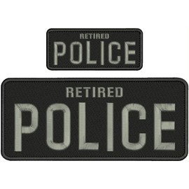 Retired Police Embroidery Patch 4X10 NAD 2x5 Hook on Back blk/Gray - Embroidery Patch for Jacket Hat Backpack