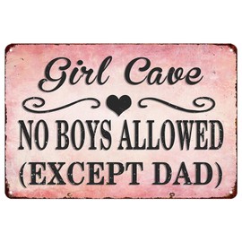 Girl Cave Sign Room Decor For Teen Girls No Boys Allowed Sign Girls Only Sign For Bedroom Door No Boys Allowed Except Dad Metal Tin Sign Cute Poster Room Rules Signs For Teen Girl Wall Decor 8x12 Inch