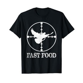 Dove Hunting Fast Food Limit Bird Hunting Dove Hunter T-Shirt