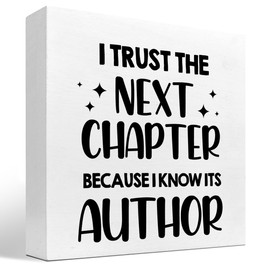 I Trust Next Chapter Because I Know Its Author Wood Block Sign Desk Decor,Inspirational Wooden Box Plaque Sign Desk Decor for Home Office Shelf Table Decor Decorations