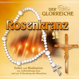 Der Glorreiche Rosenkranz