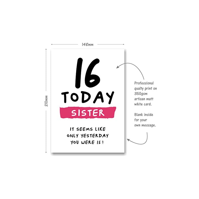 16th Birthday Card for Sister - 16 Today Seems Like