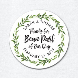 Thanks for Bean Here Stickers, Coffee Bean Favor Stickers, Thanks for Bean Part of Our Day, Coffee Bag Labels, Greenery Wedding Stickers 16:34