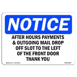 OSHA Notice Sign - After Hours Payment & Outgoing Mail Drop | Rigid Plastic Sign | Protect Your Business, Work Site, Warehouse & Shop Area | Made in The USA