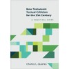 New Testament Textual Criticism for the 21st Century: A Practical