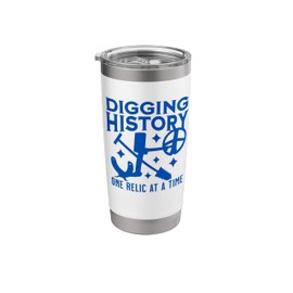 Digging History One Relic At A Time Metal Detector & Shovel Stainless Steel Insulated Tumbler