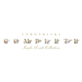TOHOSHINKI COMPLETE SINGLE A-SIDE COLLECTION