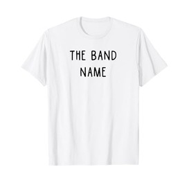The band name T-Shirt
