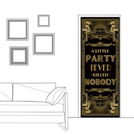 Roaring 20s A Little Party Never Killed Nobody Door Cover Art Deco Jazz Party 72x30inch
