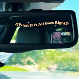 Set 2Pcs What If it All Goes Right? Rearview Mirror Decal Funny Positivity Affirmations Car Decal Water Bottle Window Sticker Vinyl Waterproof 3,5x0,4 Inches Decal New Car Accessories Gift Mom Friend