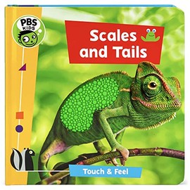 Scales & Tails (PBS Kids Touch & Feel Board Book)