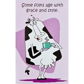 Greeting Card Some Folks Age With Grace And Style - Funny Cute Getting Older Aging Happy Birthday with Cow - Udderly Wonderful, White