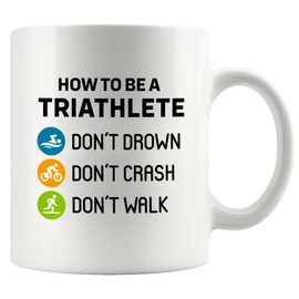 How To Be A Triathlete Athlete Gifts Swimmer Biker Runner Sports Player Novelty Drinkware Ceramic Mug 11 oz White