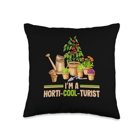 Horticulture Expert Organic Gardening Gift Idea I'm A Horti-Cool-Turist Horticulture Botanical Garden Throw Pillow, 16x16, Multicolor