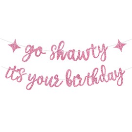 Pink Go Shawty It's Your Birthday Banner ，Hip Hop Theme Birthday Party Decoration - Pre-Strung - No DIY- Glitter Happy Birthday Sign Garland for 30th Man Women Photo Props Party Supply