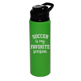 25 oz Water Bottle Sports Travel Mug Gift Soccer Is My Favorite Season, Soccer Gift, Soccer Mom (Forest Green)