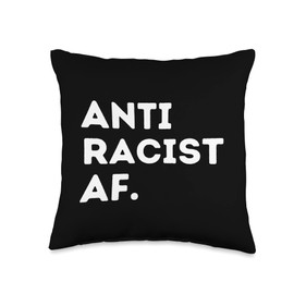 Anti Racism AF Woke AF Pre Workout End Racism Anti Racist AF Woke End Racism Now Throw Pillow, 16x16, Multicolor
