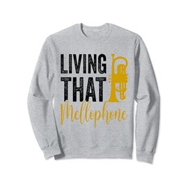 Mellophonist Musical Instrument Orchestra Mellophone Player Sweatshirt