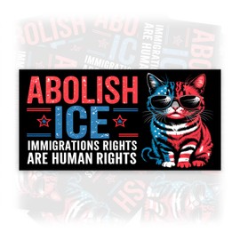 Abolish ICE Immigrants Rights are Human Rights | Bumper Sticker or Car Magnet | Cat Lady Trending Sticker for Trucks Vans Cars [7.5x3.75]
