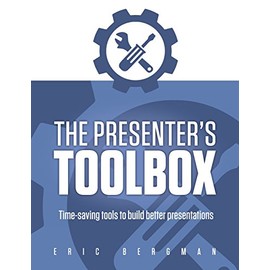 The Presenter's Toolbox: Time-saving tools to build better presentations
