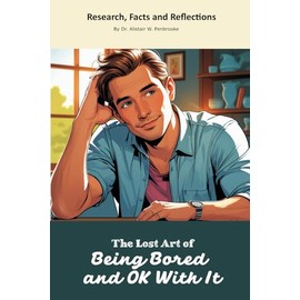 The Lost Art of Being Bored and OK With It: Funny gift - "book" with empty lined pages| Notebook | 6" x 9" (15.24 x 22.86 cm) Part of Collection named "The Lost Arts" | 200 pages, Perfect gag gift