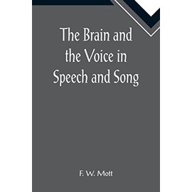 The Brain and the Voice in Speech and Song