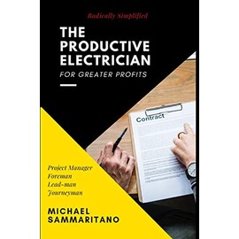 The Productive Electrician: Third Edition