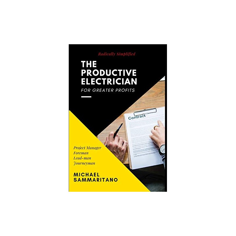 The Productive Electrician: Third Edition
