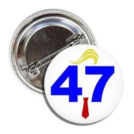 Limited Edition Pro Trump Election 2024 President 47 Funny Button Pinback, 1.50 inches