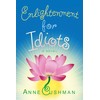 Enlightenment for Idiots: A Novel